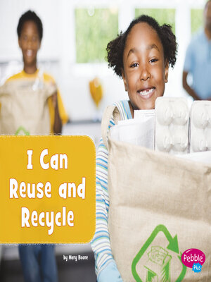 cover image of I Can Reuse and Recycle